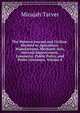 The Western Journal and Civilian: Devoted to Agriculture, Manufactures, Mechanic Arts, Internal Improvement, Commerce, Public Policy, and Polite Literature, Volume 8, Micajah Tarver 