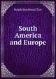 South America and Europe, Ralph S. Tarr 