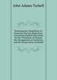 Homoeopathy Simplified; Or, Domestic Practice Made Easy: Containing Explicit Directions for the Treatment of Disease, the Management of Accidents, and the Preservation of Health, John Adams Tarbell 