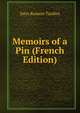 Memoirs of a Pin (French Edition), Jules Romain Tardieu 