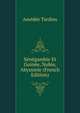 Senegambie Et Guinee, Nubie, Abyssinie (French Edition), Amedee Tardieu 
