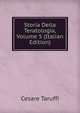 Storia Della Teratologia, Volume 5 (Italian Edition), Cesare Taruffi 