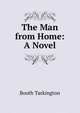 The Man from Home: A Novel, Booth Tarkington 