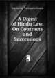 A Digest of Hindu Law, On Contracts and Successions, Jaganntha Tarkapanchnana 
