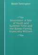 Seventeen: A Tale of Youth and Summer Time and the Baxter Family, Especially William, Booth Tarkington 