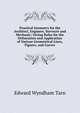 Practical Geometry for the Architect, Engineer, Surveyor and Mechanic: Giving Rules for the Delineation and Application of Various Geometrical Lines, Figures, and Curves, Edward Wyndham Tarn 