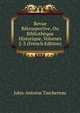 Revue Retrospective, Ou Bibliotheque Historique, Volumes 2-3 (French Edition), Jules-Antoine Taschereau 
