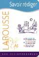 Larousse Savoir Rediger (Les Indispensables), Le Lay, Yann 