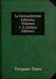 La Gerusalemme Liberata, Volumes 1-2 (Italian Edition), Torquato Tasso 
