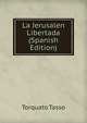 La Jerusalen Libertada (Spanish Edition), Torquato Tasso 