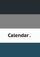Calendar . ., 