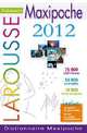 Dictionnaire Maxipoche Plus 2012 : French Monolingual Dictionary, Collectif 