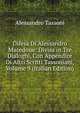 Difesa Di Alessandro Macedone: Divisa in Tre Dialoghi, Con Appendice Di Altri Scritti Tassoniani, Volume 9 (Italian Edition), Alessandro Tassoni 