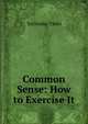 Common Sense: How to Exercise It, Yoritomo-Tashi 
