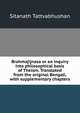 Brahmajijnasa or an inquiry into philosophical basis of Theism. Translated from the original Bengali, with supplementary chapters, Sitanath Tattvabhushan 