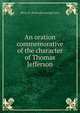 An oration commemorative of the character of Thomas Jefferson, Henry H. [from old catalog] Tator 