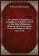 The History of King Lear, a Tragedy, As It Is Now Acted at the King's Theatres, Revived with Alterations From Shakespeare's Play by N. Tate, Уильям Шекспир 