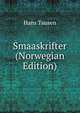 Smaaskrifter (Norwegian Edition), Hans Tausen 
