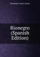 Rionegro (Spanish Edition), Bartolome Tavera-Acosta 