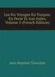 Les Six Voyages En Turquie, En Perse Et Aux Indes, Volume 5 (French Edition), Jean-Baptiste Tavernier 