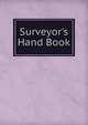 Surveyor's Hand Book, 