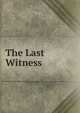 The Last Witness, 