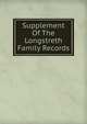 Supplement Of The Longstreth Family Records, 