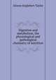 Digestion and metabolism, the physiological and pathological chemistry of nutrition, Alonzo Englebert Taylor 