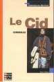Classiques Bordas : Le Cid de Corneille, Пьер Корнель, Pierre Corneille 