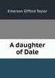 A daughter of Dale, Emerson Gifford Taylor 
