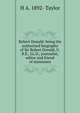 Robert Donald: being the authorized biography of Sir Robert Donald, G.B.E., LL.D., journalist, editor and friend of statesmen, H A. 1892- Taylor 