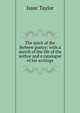 The spirit of the Hebrew poetry: with a sketch of the life of the author and a catalogue of his writings, Taylor, Isaac 