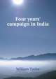 Four years' campaign in India, William Taylor 