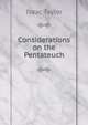 Considerations on the Pentateuch, Taylor, Isaac 