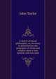 A sketch of moral philosophy; or, An essay to demonstrate the principles of virtue and religion upon a new, natural, and easy plan, Taylor John 