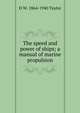 The speed and power of ships; a manual of marine propulsion, D W. 1864-1940 Taylor 