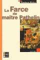 Classiques Bordas : La Farce de maitre Pathelin, Servet, Pierre & Croisy-Naquet, Catherine 