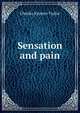 Sensation and pain, Charles Fayette Taylor 