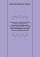 In memory of Agnes Stanford Taylor; who passed from earthly being on the morning of the twenty-seventh day of November in the year nineteen hundred and six, Edward Robeson Taylor 