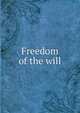 Freedom of the will, 
