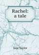 Rachel: a tale, Jane Taylor 