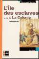 Bordas Marivaux L'Ile des esclaves suivi de La Colonie, Pierre Carlet de Chamblain de Marivaux 