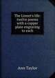 The Linnet's life: twelve poems with a copper plate engraving to each, Ann Taylor 