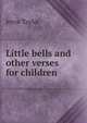 Little bells and other verses for children, Joyce Taylor 