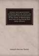 History and government of Washington, to which are appended the Constitution of the State of Washington and lists of territorial and state officers, Joseph Marion Taylor 