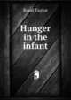 Hunger in the infant, Rood Taylor 