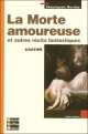 Classiques Bordas : La Morte amoureuse et autres recits fantastiques, Theophile, Gautier 