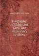 Biography of Elder Lott Cary, late missionary to Africa, James B. 1804-1871 Taylor 