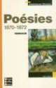 BORDAS Rimbaud Poesies 1870-1872, Arthur, Rimbaud 