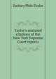 Taylor's analyzed citations of the New York Supreme Court reports, Zachary Philo Taylor 